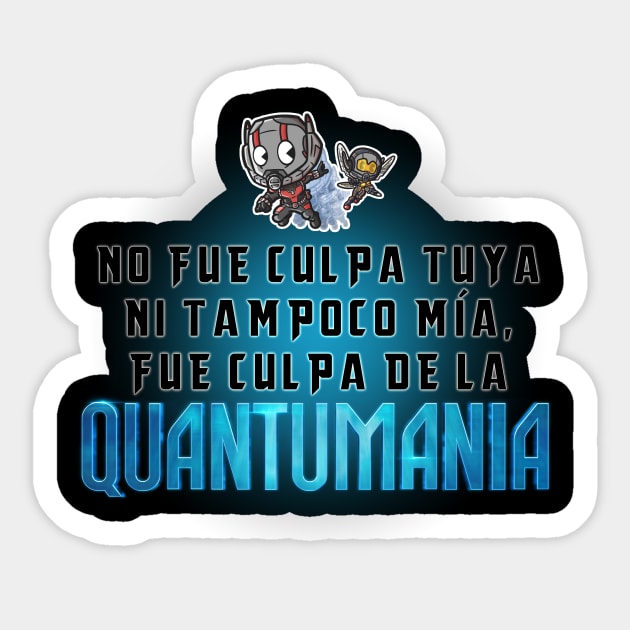 No fue culpa tuya, fue culpa de la Quantumania Sticker by Javibuart